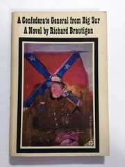 A Confederate General from Big Sur by Richard Brautigan
