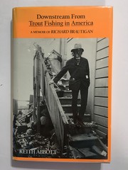 Cover of: Downstream from Trout fishing in America: a memoir of Richard Brautigan