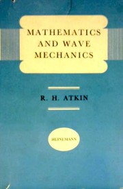 Cover of: Mathematics and wave mechanics. by Ron Atkin
