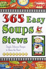 365 Easy Soups & Stews by Cookbook Resources, LLC