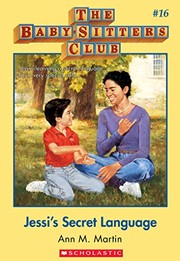 Jessi's secret language. (Baby-Sitters Club no.016) by Ann M. Martin