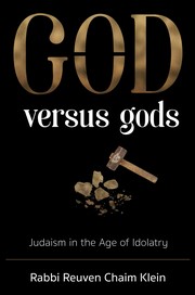 Cover of: God Versus Gods: Judaism in the Age of Idolatry by 