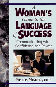 Cover of: A woman's guide to the language of success by Phyllis Mindell