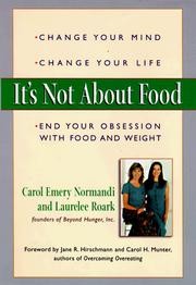 Cover of: It's not about food: end your obsession with food and weight