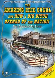 Cover of: The amazing Erie Canal and how a big ditch opened up the West
