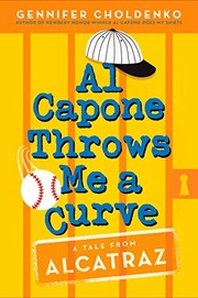 Cover of: Al Capone Throws Me a Curve by Gennifer Choldenko