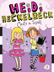 Cover of: Heidi Heckelbeck casts a spell by Wanda Coven