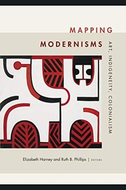 Mapping Modernisms by Elizabeth Harney, Ruth B. Phillips