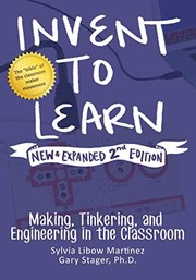 Cover of: Invent to Learn by Sylvia Libow Martinez, Gary S. Stager
