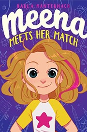 Meena Meets Her Match by Karla Manternach