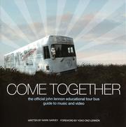 Cover of: Come Together: The Official John Lennon Educational Tour Bus Guide to Music and Video