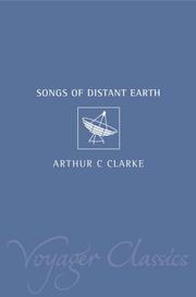Cover of: The Songs of Distant Earth (Voyager Classics) by Arthur C. Clarke