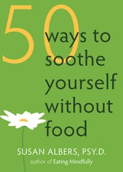 Cover of: 50 ways to soothe yourself without food