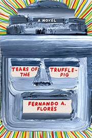 Cover of: Tears of the Trufflepig by Fernando A. Flores