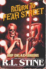 Cover of: Drop Dead Gorgeous by R. L. Stine