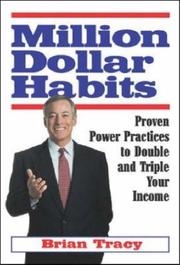 Cover of: Million Dollar Habits: Proven Power Practices to Double and Triple Your Income