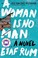 Cover of: A Woman Is No Man