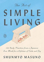 Cover of: The Art of Simple Living by Shunmyo Masuno