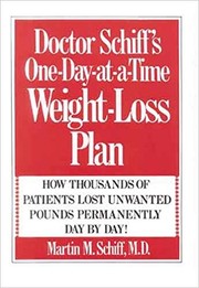 Cover of: Doctor Schiff's One-day-at-a-time weight-loss plan