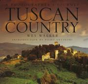 Tuscan country : a photographer's journey