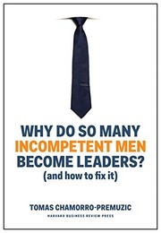 Cover of: Why Do So Many Incompetent Men Become Leaders?