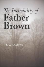 The incredulity of Father Brown by Gilbert Keith Chesterton