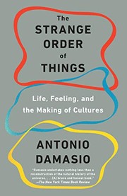 Cover of: The Strange Order of Things: Life, Feeling, and the Making of Cultures