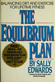Cover of: The equilibrium plan: balancing diet and exercise for lifetime fitness