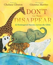 Don't Let Them Disappear by Chelsea Clinton
