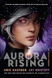 Aurora Rising by Amie Kaufman, Jay Kristoff