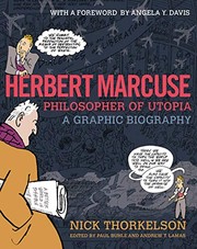 Cover of: Herbert Marcuse, Philosopher of Utopia: A Graphic Biography
