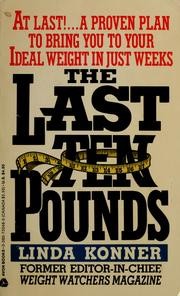 Cover of: The Last Ten Pounds by Linda Konner