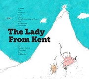 Cover of: The Lady from Kent: A Story for Girls and Boys and Bees Dressed Up As Fleas and Crocodiles. Also Elves.