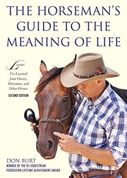 The horseman's guide to the meaning of life by Don Burt