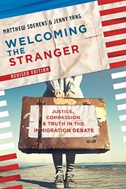 Welcoming the Stranger by Matthew Soerens, Jenny Yang, Leith Anderson