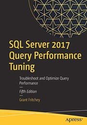 Cover of: SQL Server 2017 Query Performance Tuning: Troubleshoot and Optimize Query Performance