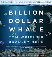 Billion dollar whale by Wright, Tom (Wall Street Journal reporter), Bradley Hope, Tom Wright, Wright, Tom, Hope, Bradley