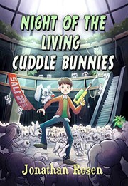 Cover of: Night of the Living Cuddle Bunnies by Jonathan Rosen - undifferentiated