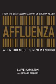 Cover of: Affluenza: When Too Much is Never Enough