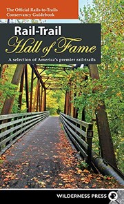 Cover of: Rail-Trail Hall of Fame: A selection of America's premier rail-trails