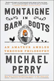 Montaigne in Barn Boots by Michael Perry