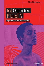 Cover of: Is Gender Fluid?: A Primer for the 21st Century