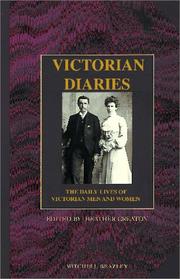 Cover of: Victorian diaries: the daily lives of Victorian men and women