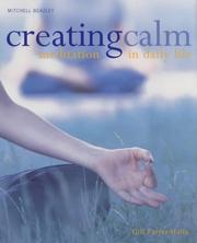 Creating calm : meditation in daily life