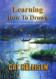 Learning How to Drown by Cat Hellisen