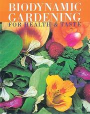 Cover of: Biodynamic gardening: for health & taste