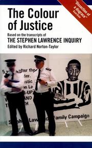 The colour of justice : based on the transcripts of the Stephen Lawrence inquiry