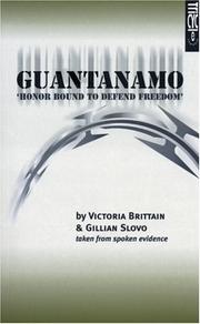Guantanamo by Victoria Brittain, Gillian Slovo
