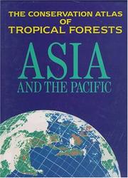 Cover of: Conservation Atlas of Tropical Forests: Asia and the Pacific (Conservation Atlas of Tropical Forests)