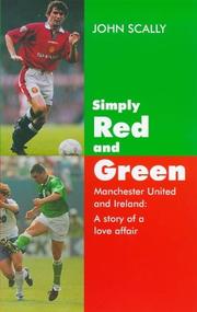 Simply red and green : Manchester United and Ireland : a story of a love affair